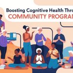 Boosting Cognitive Health Through Community Programs